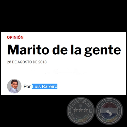 MARITO DE LA GENTE - Por LUIS BAREIRO - Domingo, 26 de Agosto de 2018